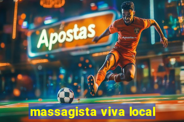 massagista viva local